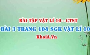 Bài 3 trang 104 SGK Vật lí 10 Chân trời sáng tạo